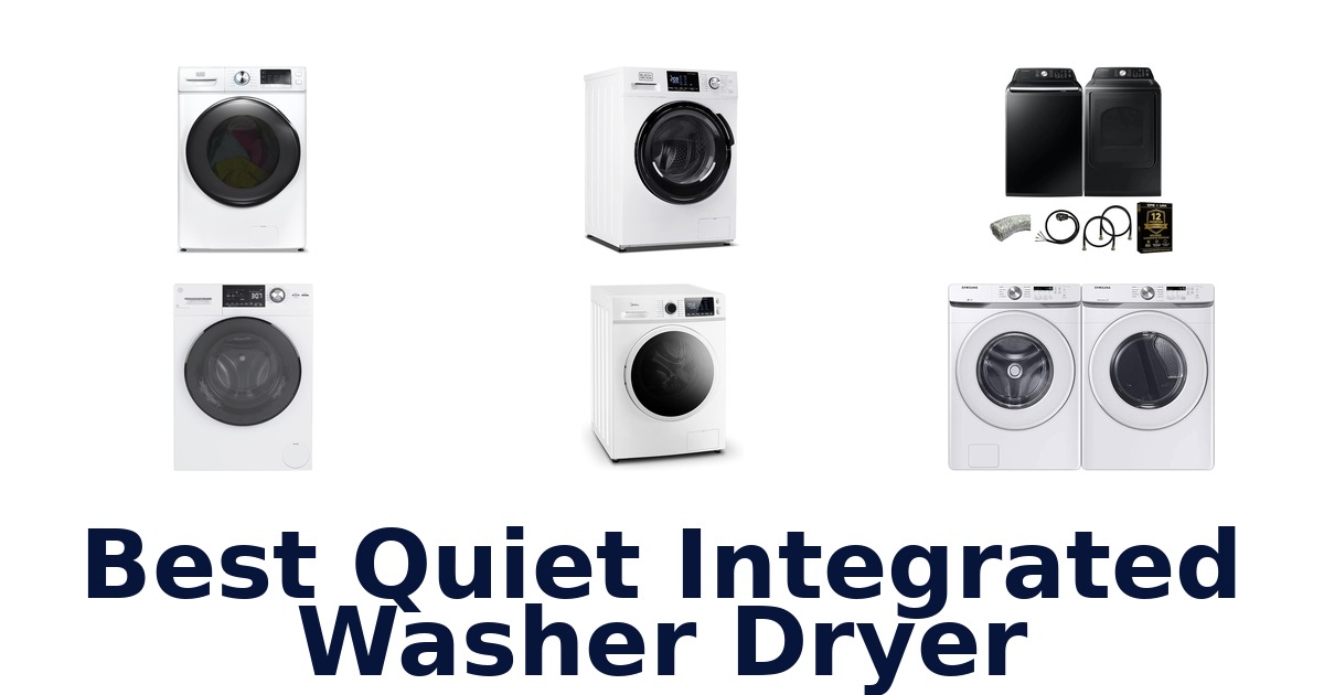 best quiet integrated washer dryer