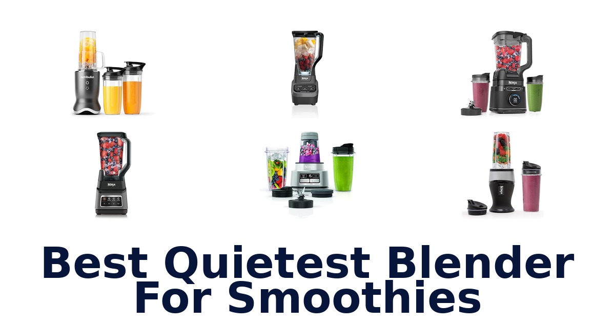 best quietest blender for smoothies