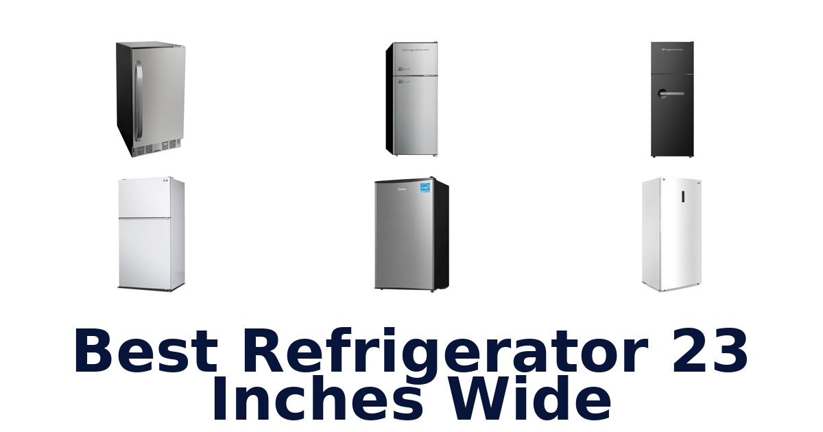 best refrigerator 23 inches wide