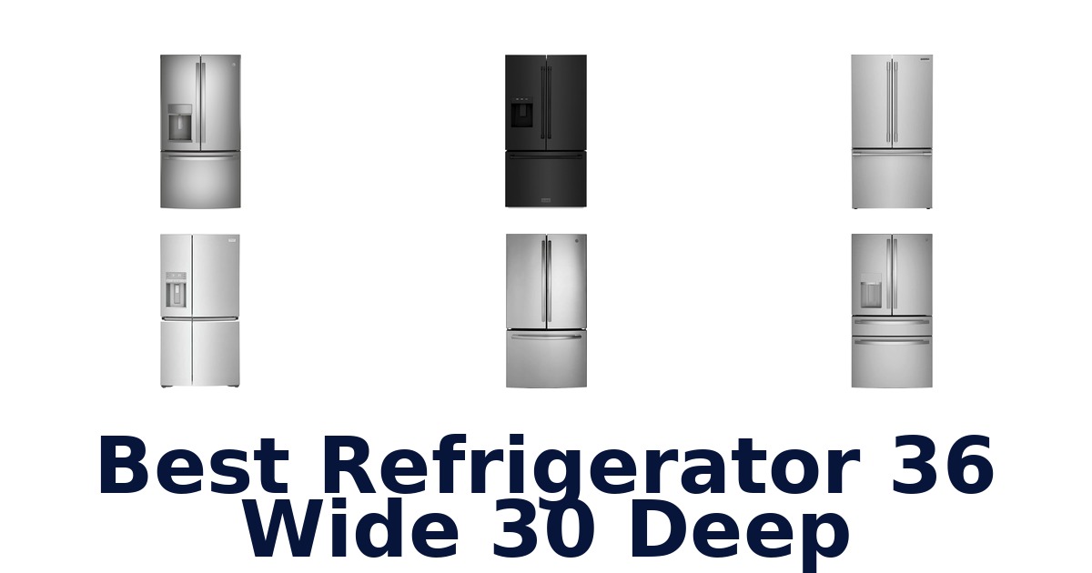best refrigerator 36 wide 30 deep