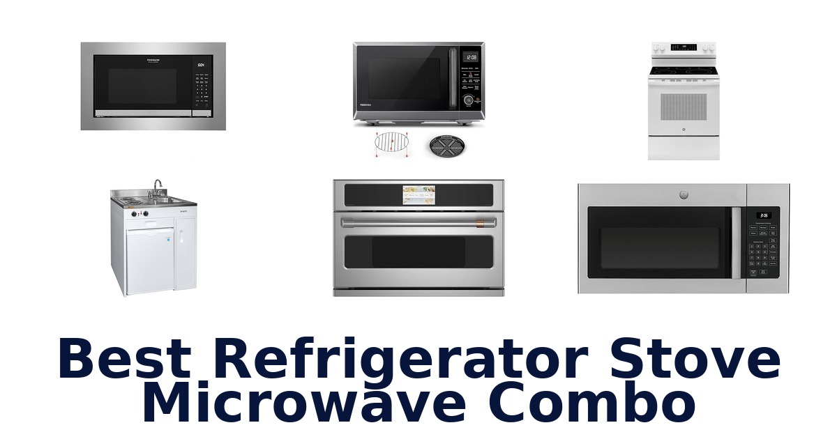 best refrigerator stove microwave combo