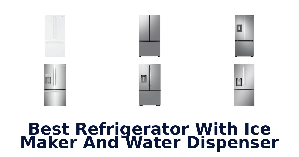 best refrigerator with ice maker and water dispenser