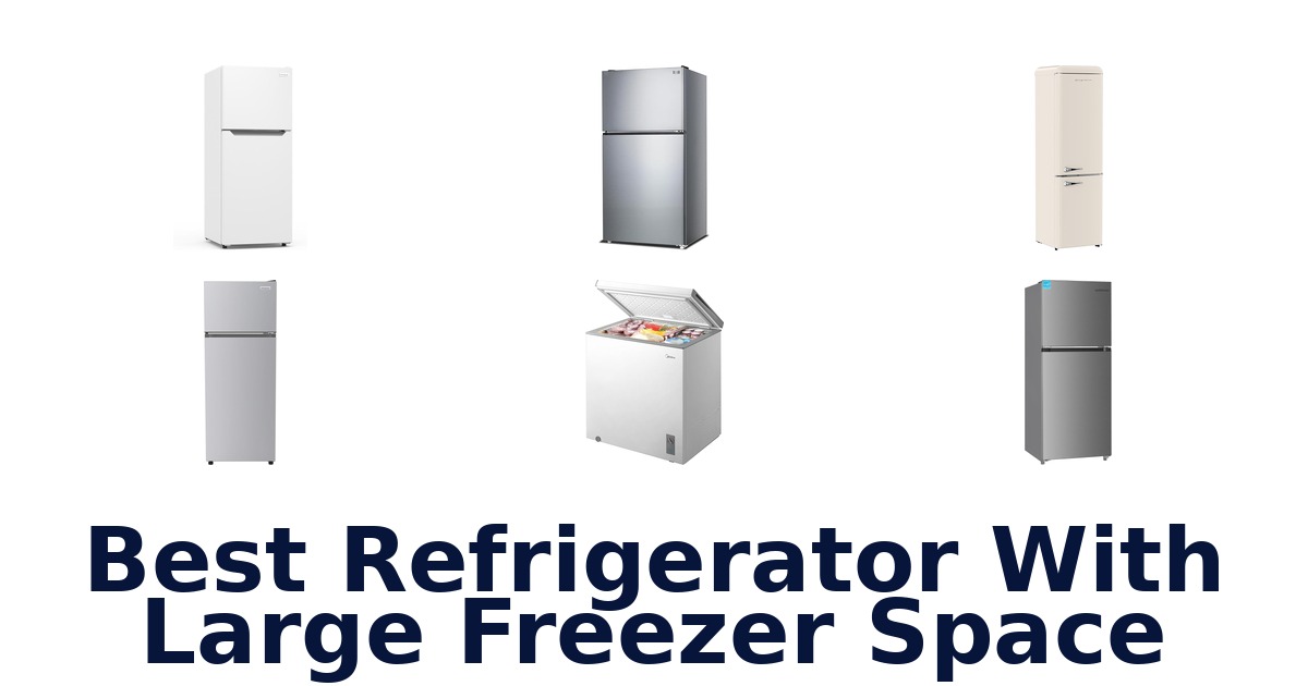 best refrigerator with large freezer space