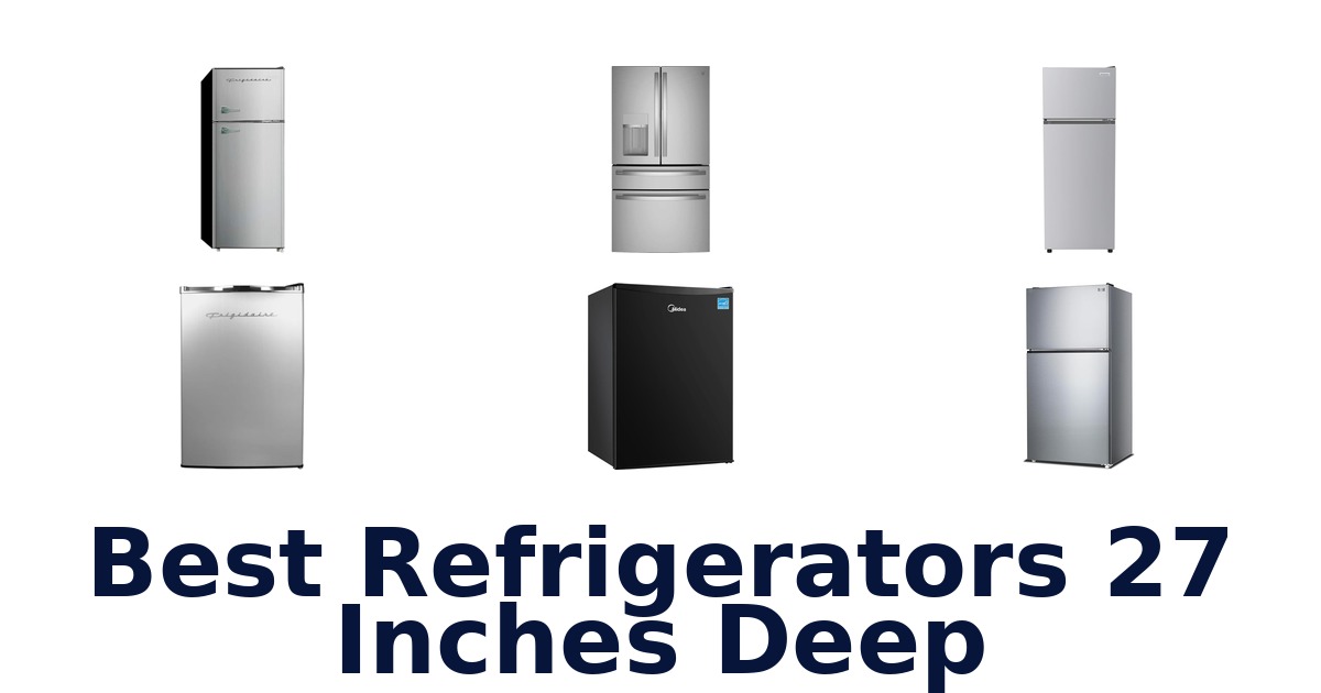 best refrigerators 27 inches deep