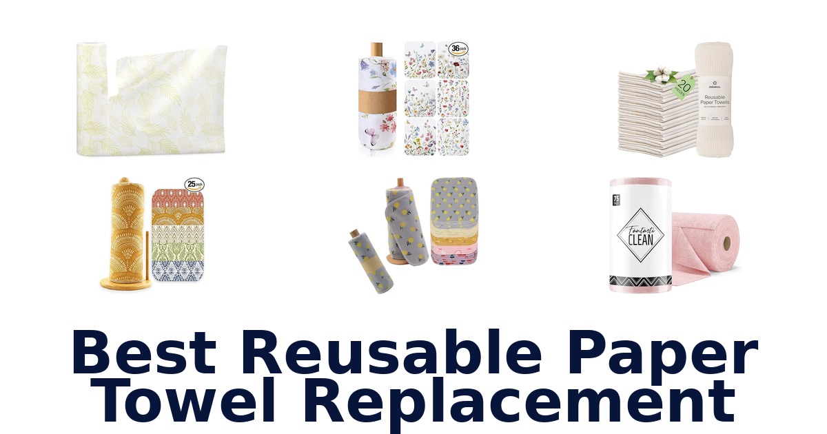 best reusable paper towel replacement