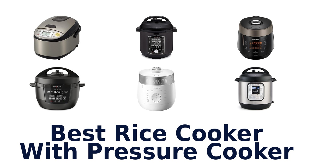 best rice cooker with pressure cooker