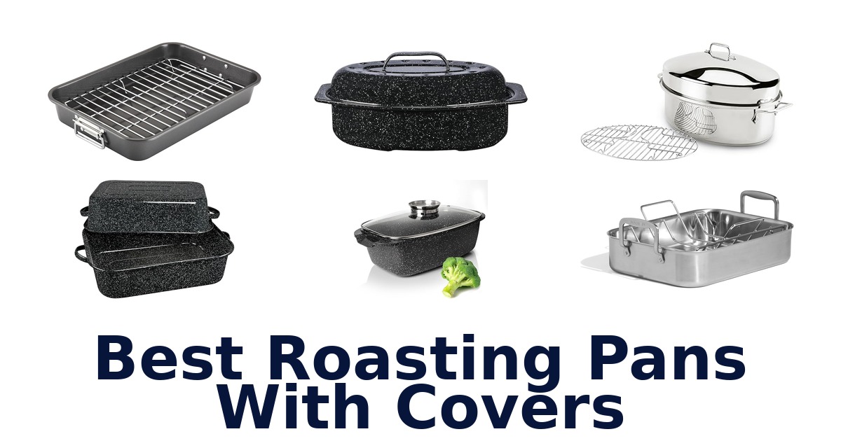 best roasting pans with covers