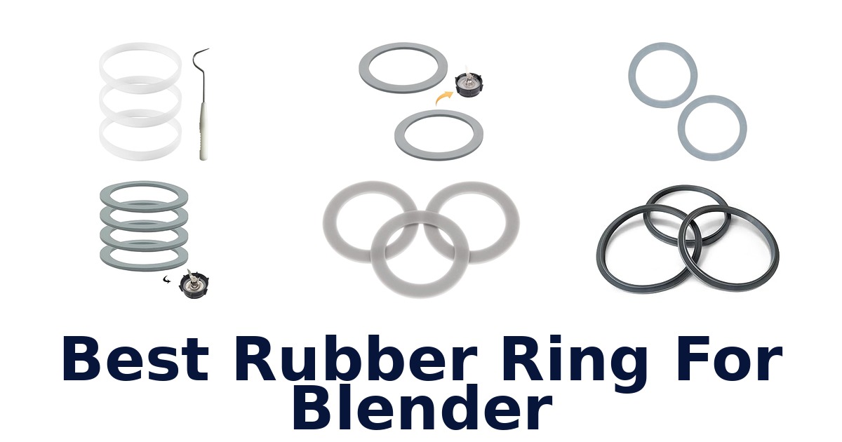 best rubber ring for blender