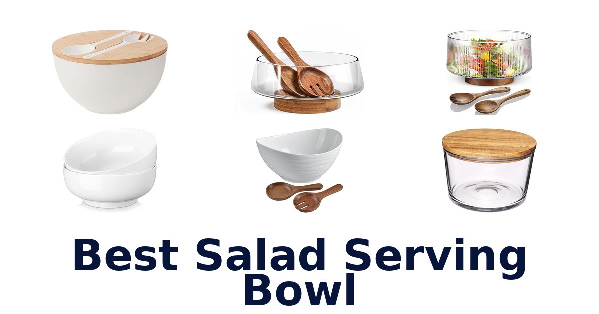 best salad serving bowl