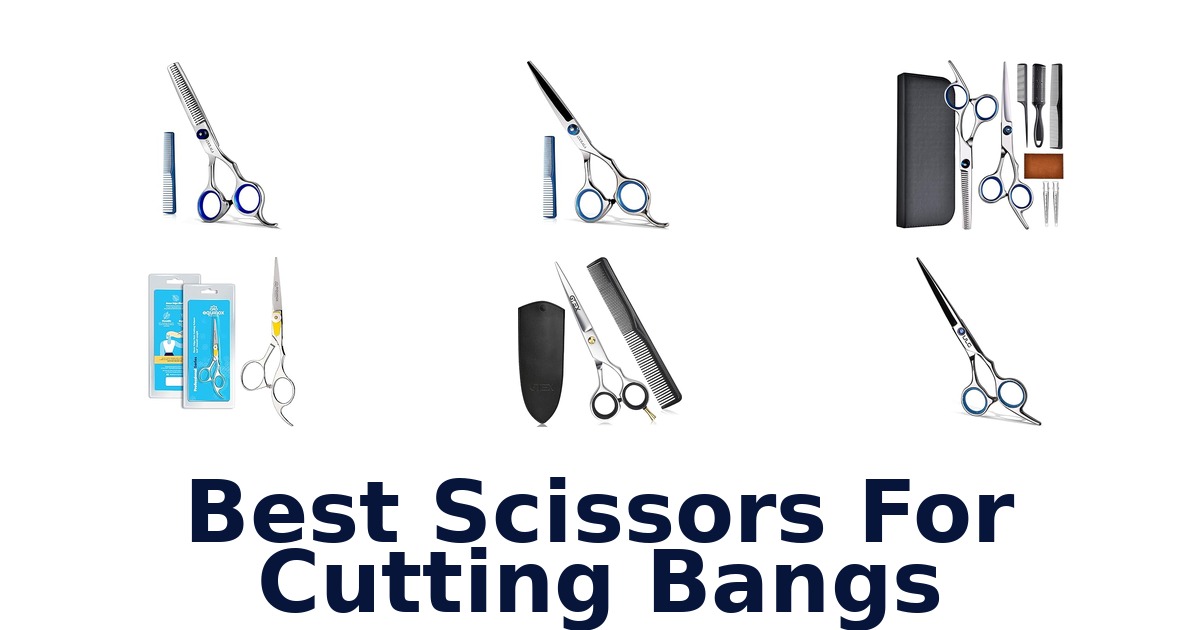best scissors for cutting bangs
