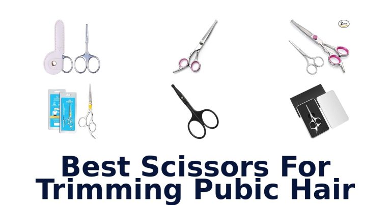 best scissors for trimming pubic hair