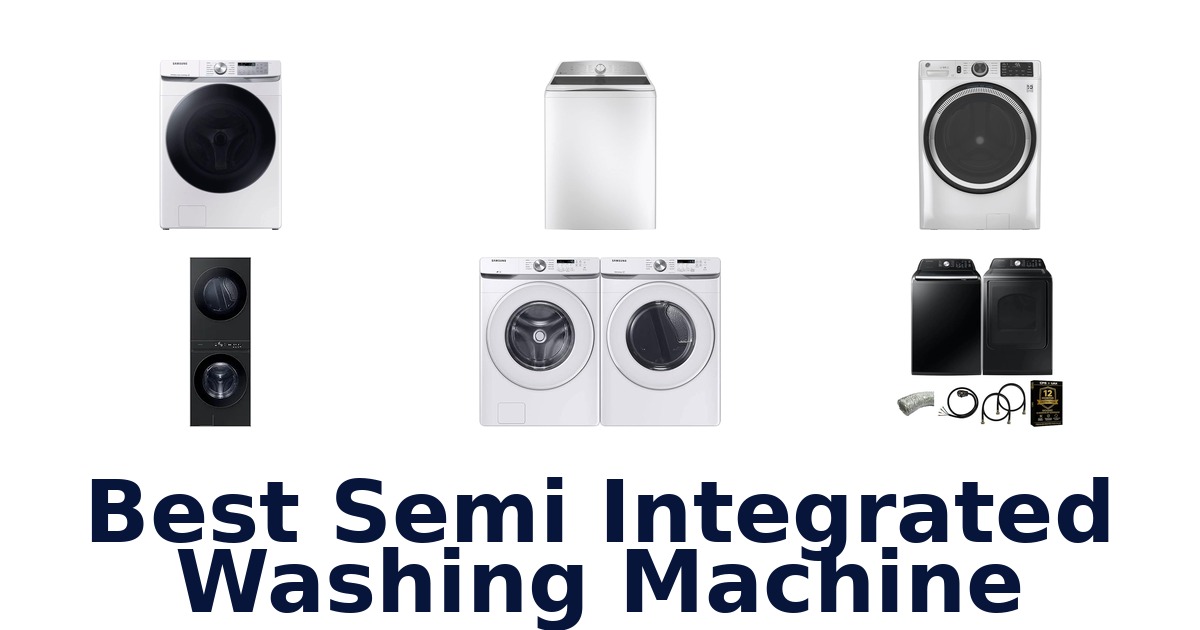 best semi integrated washing machine
