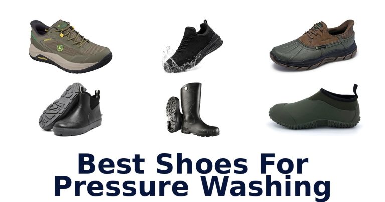best shoes for pressure washing