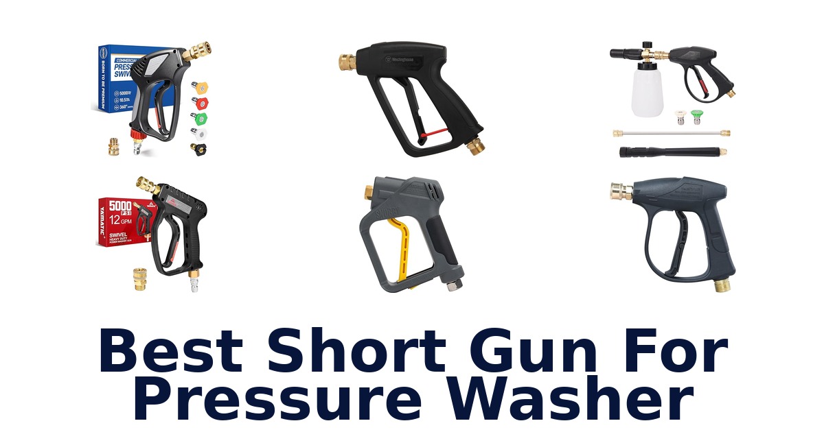 best short gun for pressure washer