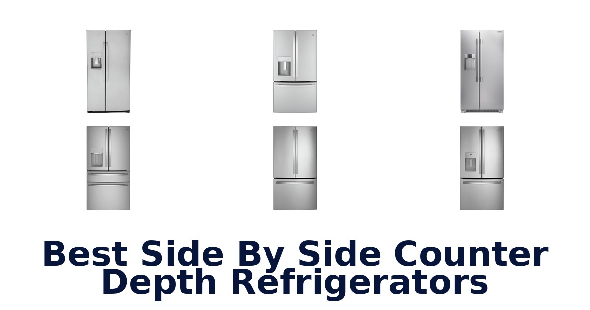 best side by side counter depth refrigerators