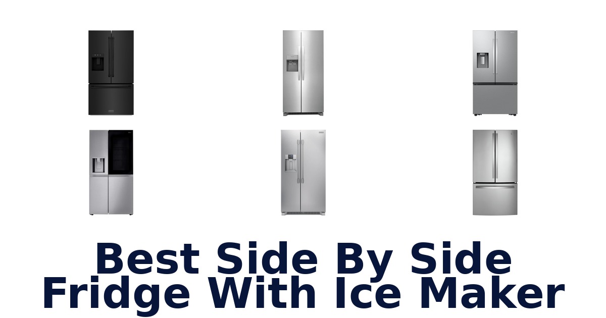 best side by side fridge with ice maker