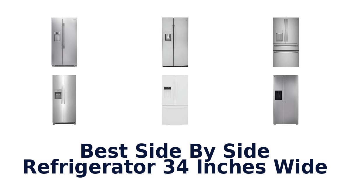 best side by side refrigerator 34 inches wide