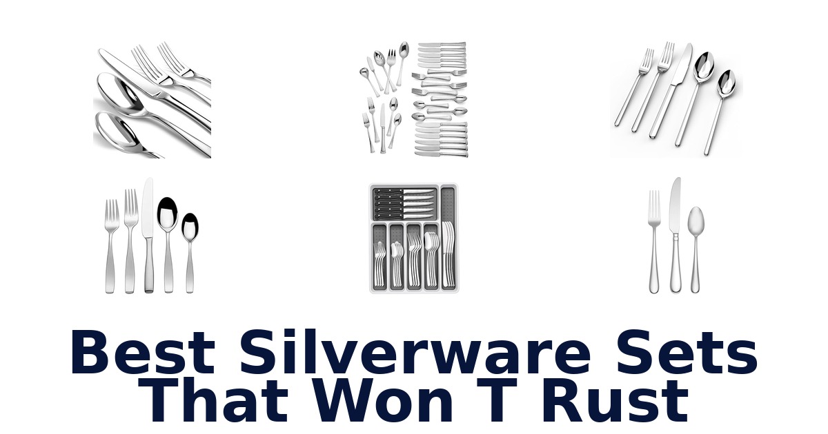 best silverware sets that won t rust
