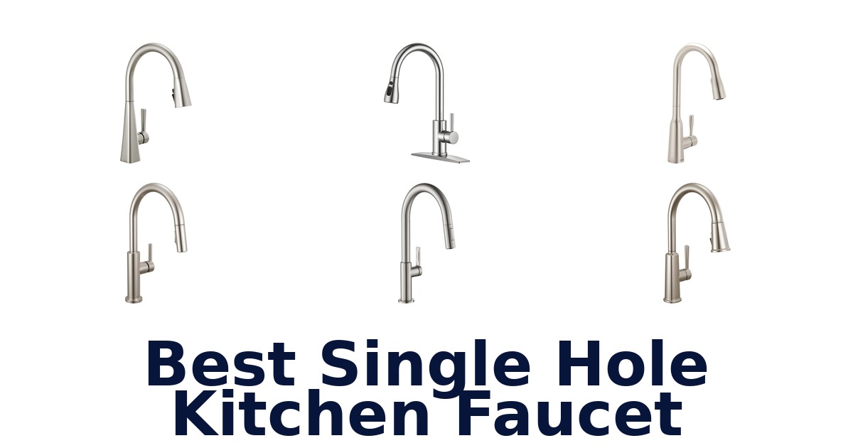 best single hole kitchen faucet