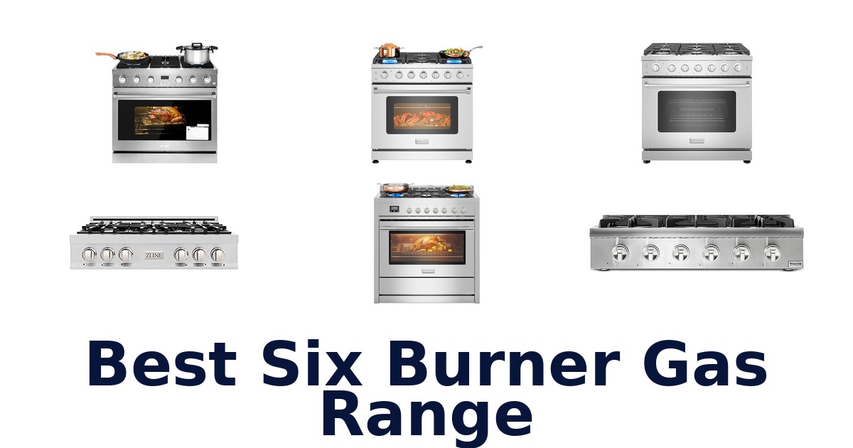 best six burner gas range
