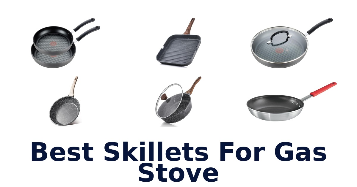 best skillets for gas stove