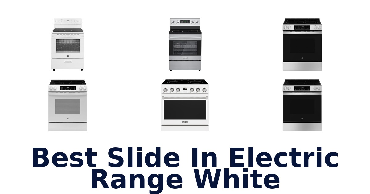 best slide in electric range white