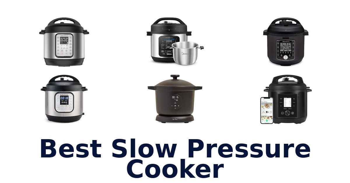 best slow pressure cooker