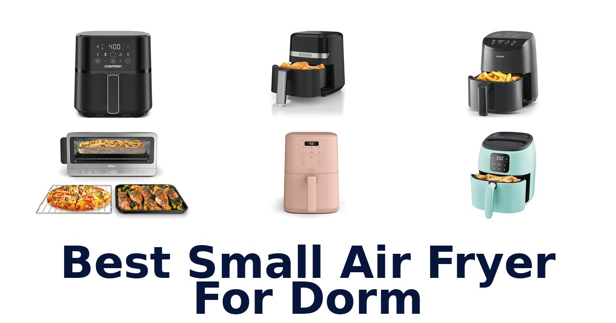 best small air fryer for dorm