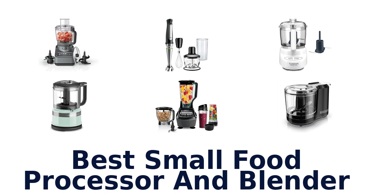 best small food processor and blender