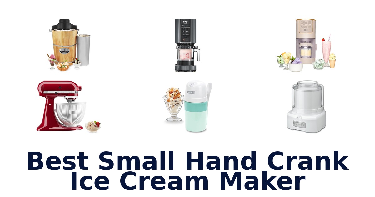 best small hand crank ice cream maker