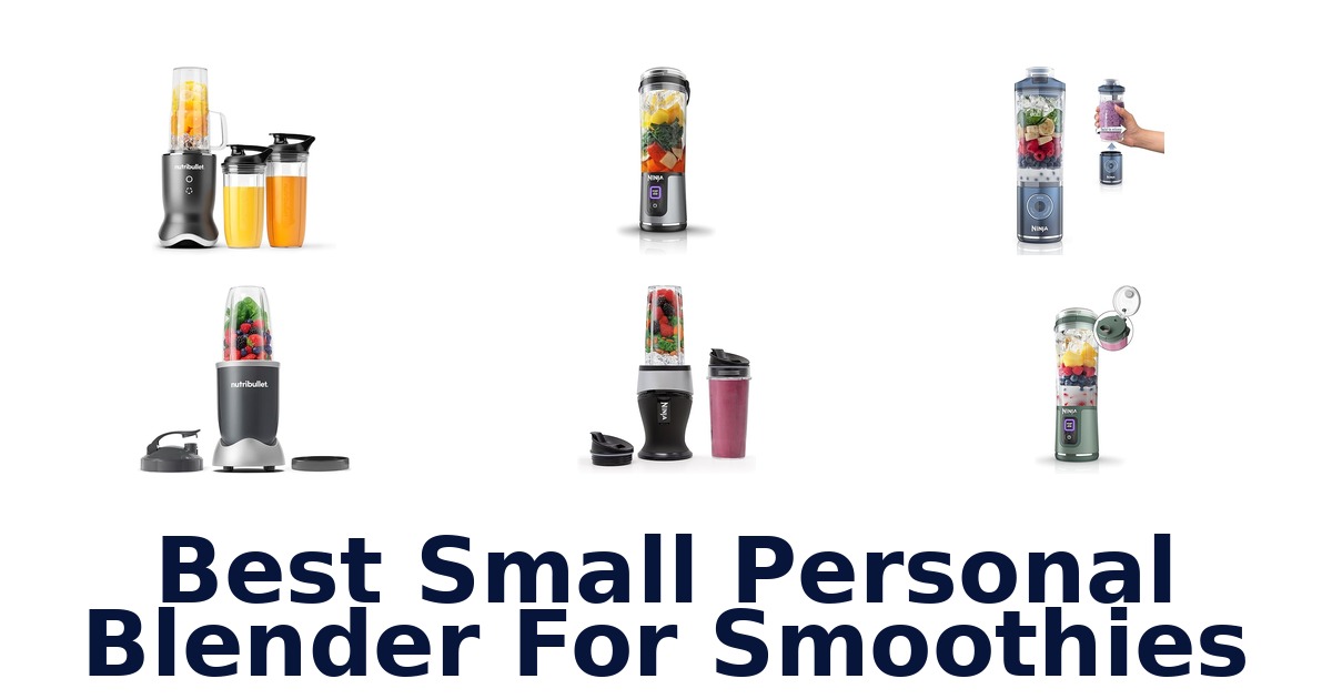 best small personal blender for smoothies