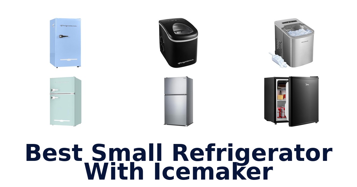 best small refrigerator with icemaker