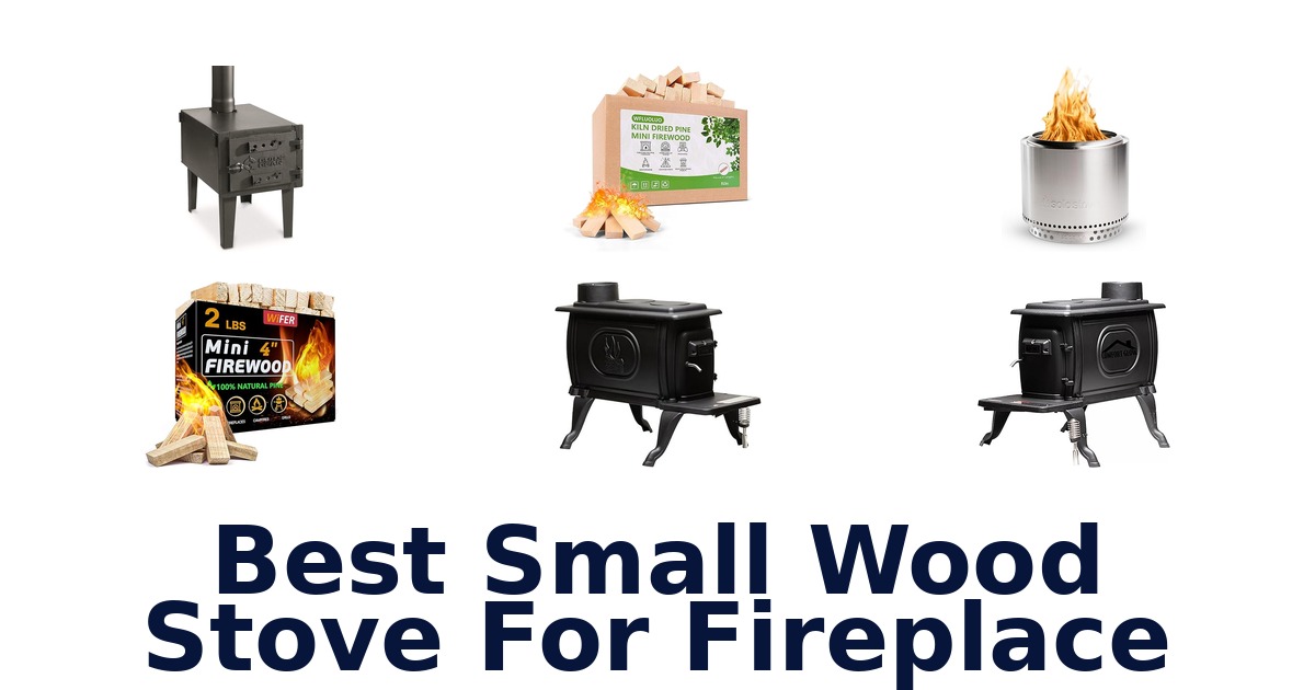 best small wood stove for fireplace