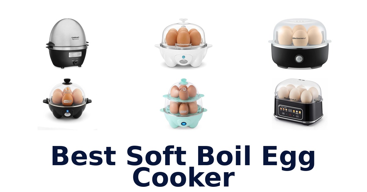 best soft boil egg cooker