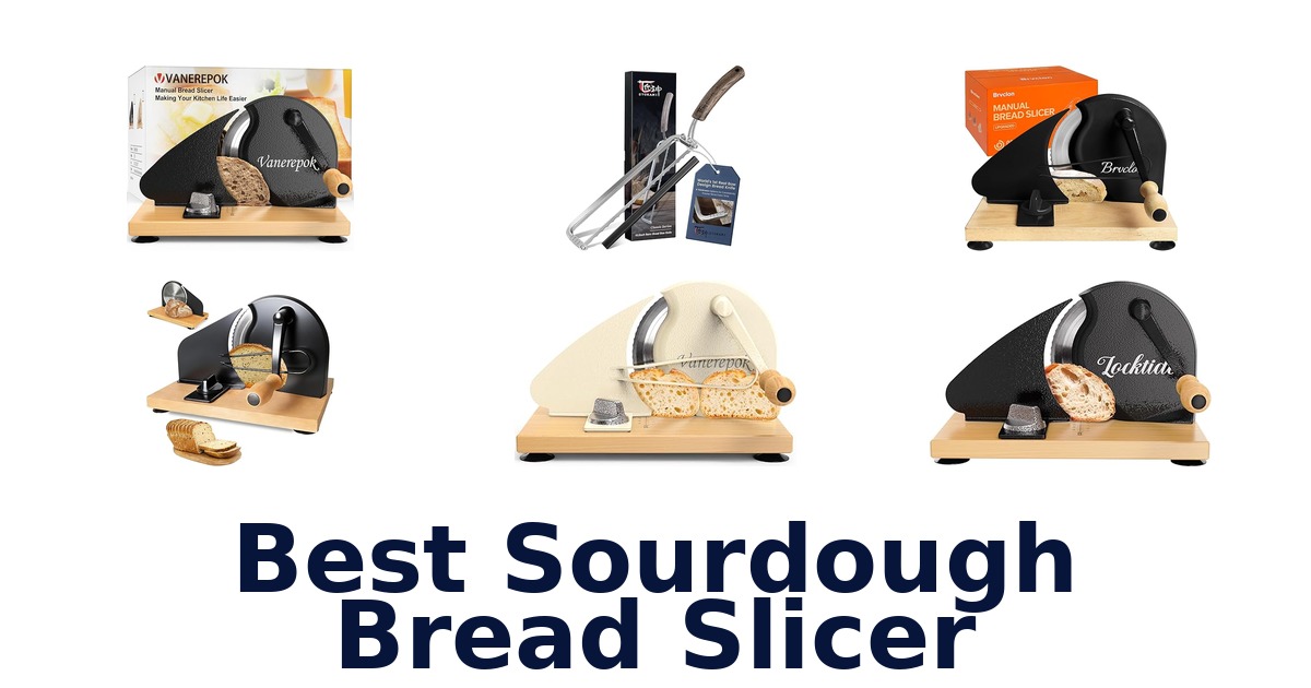 best sourdough bread slicer