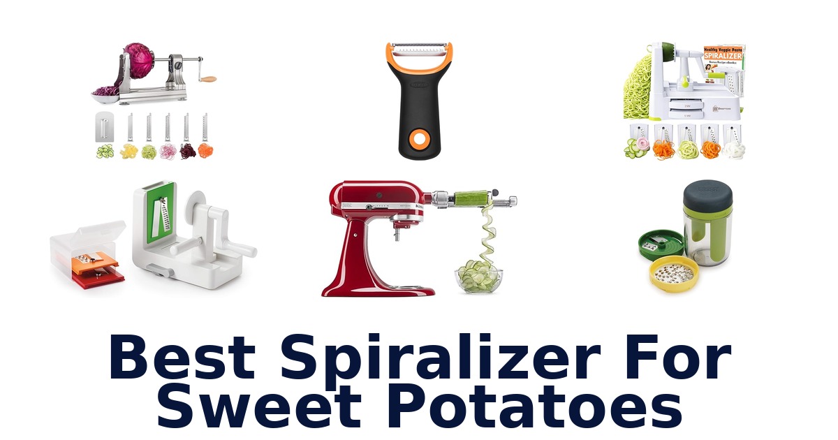 best spiralizer for sweet potatoes