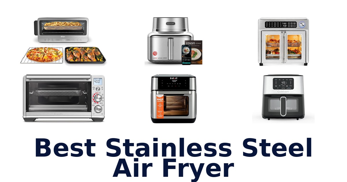 best stainless steel air fryer