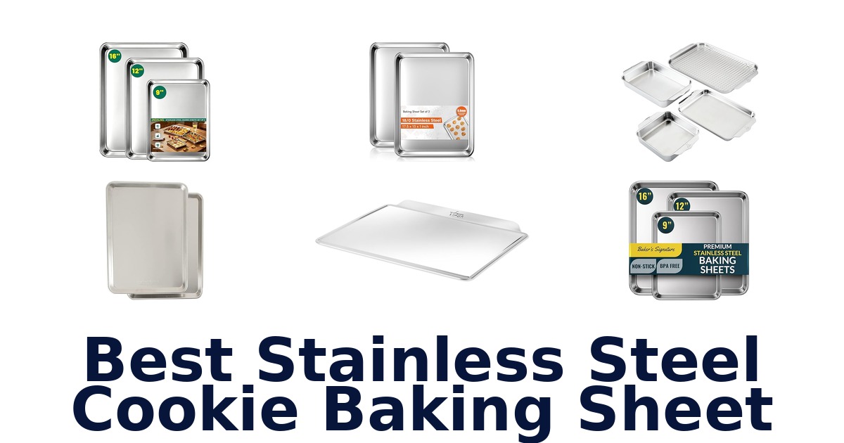 best stainless steel cookie baking sheet