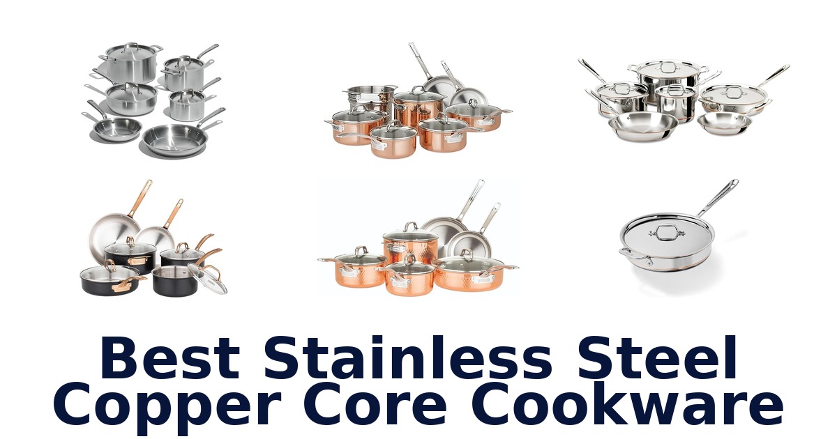 best stainless steel copper core cookware