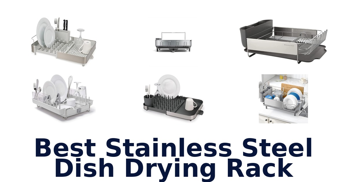 best stainless steel dish drying rack