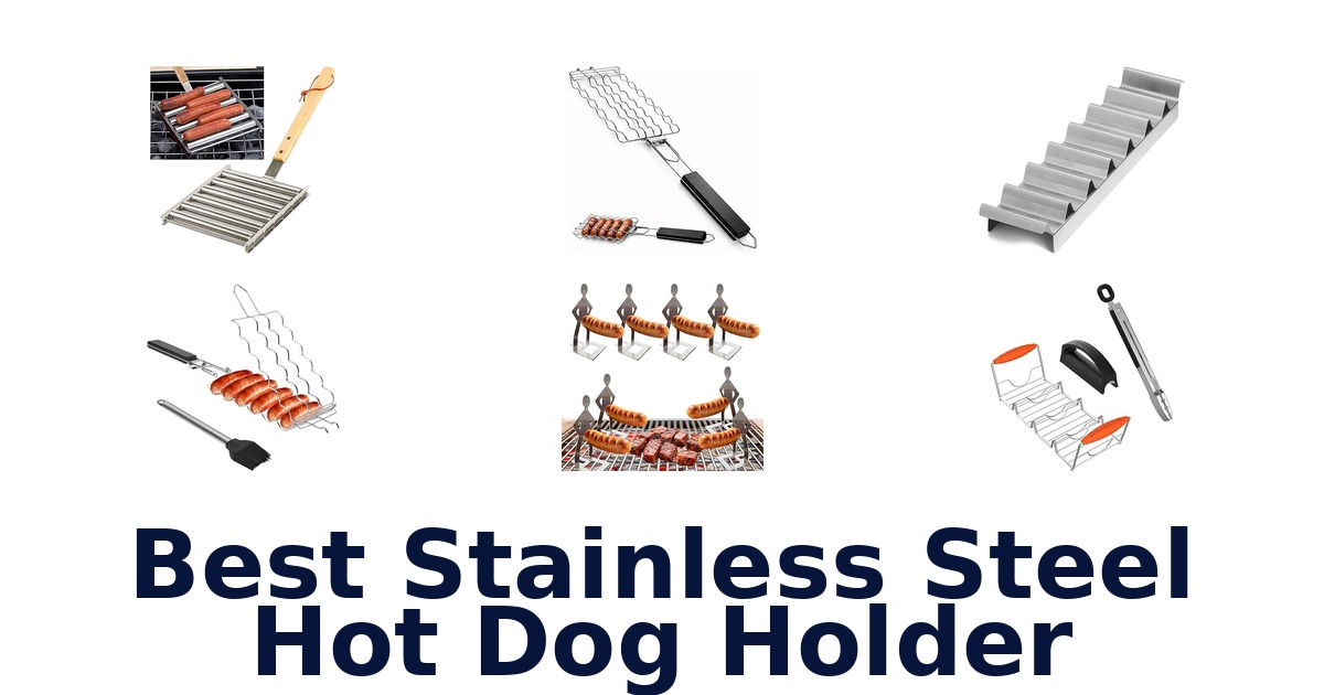 best stainless steel hot dog holder