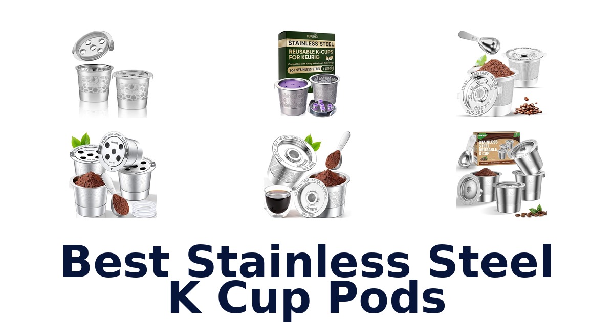 best stainless steel k cup pods