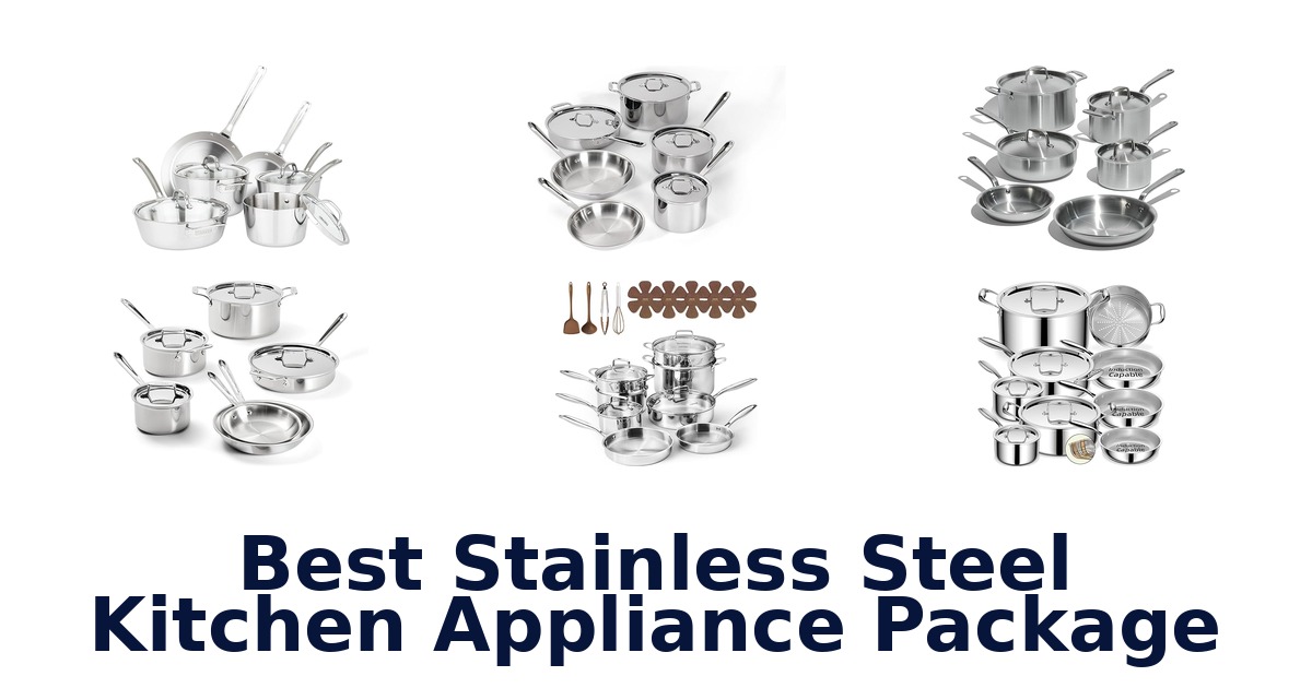 best stainless steel kitchen appliance package