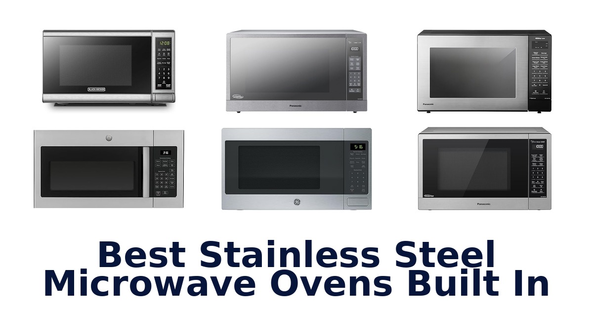 best stainless steel microwave ovens built in