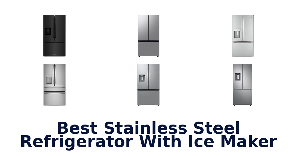 best stainless steel refrigerator with ice maker