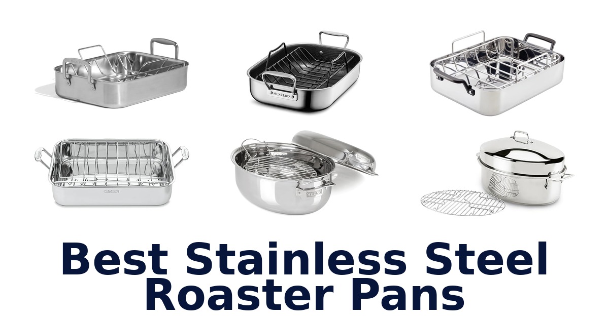 best stainless steel roaster pans