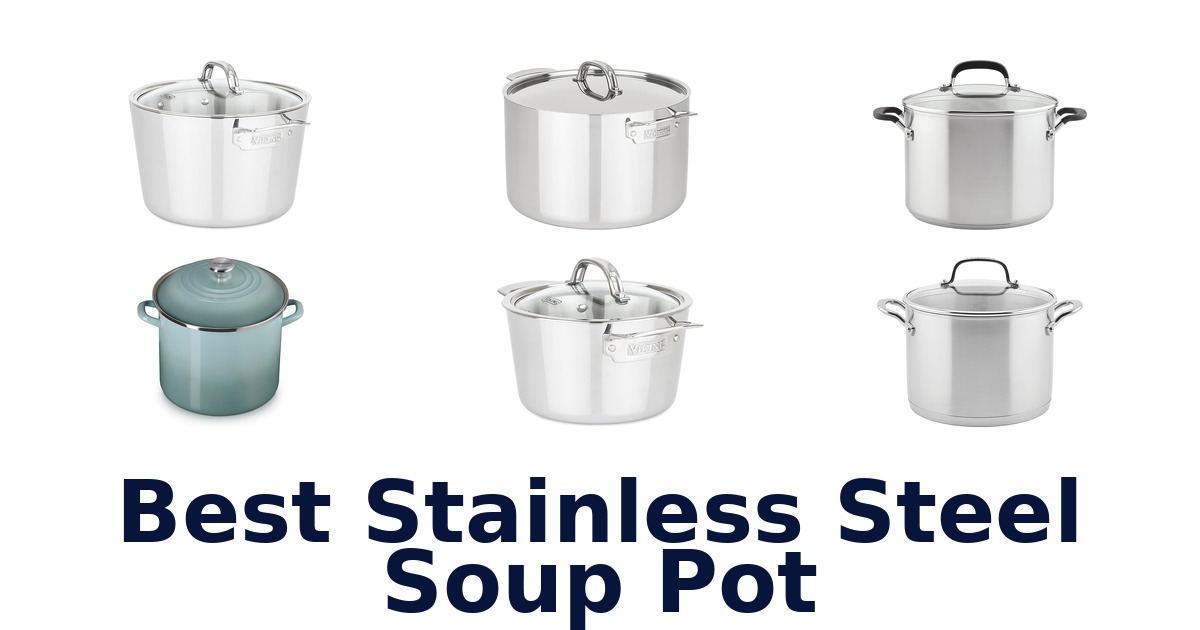 best stainless steel soup pot