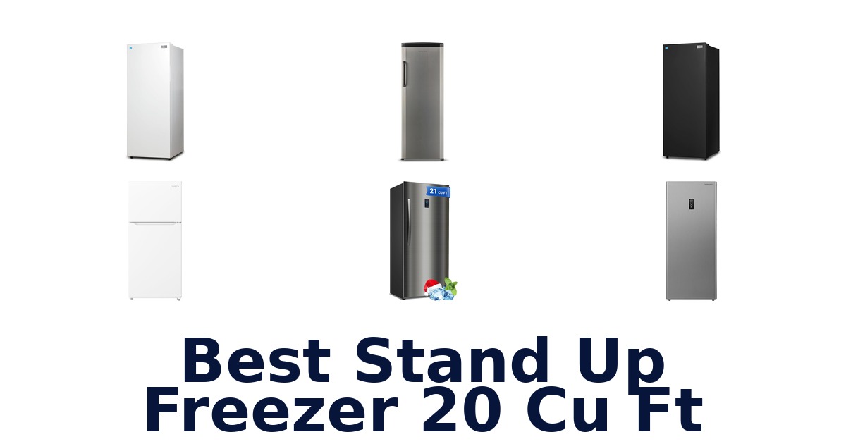 best stand up freezer 20 cu ft