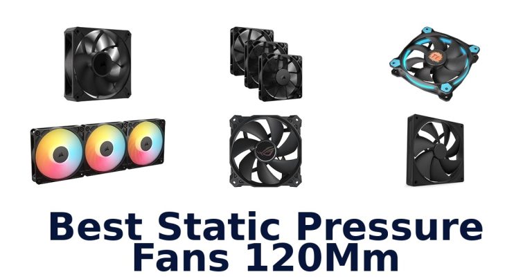 best static pressure fans 120mm