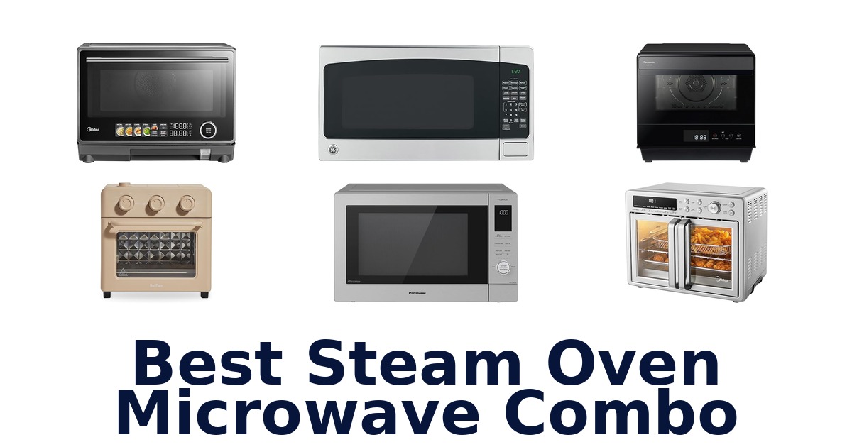 best steam oven microwave combo